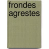 Frondes Agrestes door John Ruskin