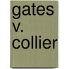 Gates V. Collier door Ronald Cohn