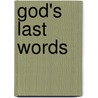 God's Last Words by David Katz