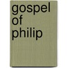 Gospel of Philip by Ronald Cohn
