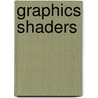 Graphics Shaders door Steve Cunningham