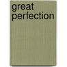 Great Perfection door Rinpoche Dzogchen Ponlop