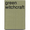 Green Witchcraft by Aoumiel