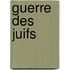 Guerre Des Juifs