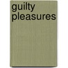 Guilty Pleasures by Sonya Harris