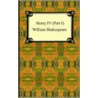 Henry Iv, Part I by Shakespeare William Shakespeare