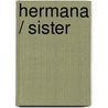 Hermana / Sister door Rosamund Lupton