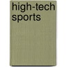 High-Tech Sports door Thomas K. Adamson
