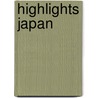 Highlights Japan door Bernhard Kleinschmidt