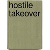 Hostile Takeover by Sam W. Mcquade