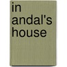 In Andal's House door Gloria Whelan