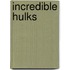 Incredible Hulks