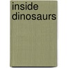 Inside Dinosaurs door Andra Serlin Abramson