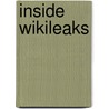 Inside Wikileaks by Daniel Domscheit-Berg