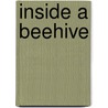 Inside a Beehive door Joanna Cole