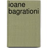 Ioane Bagrationi by Ronald Cohn
