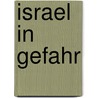 Israel in Gefahr door Mark A. Gabriel