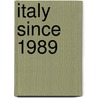 Italy Since 1989 by Simon Burgess