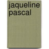Jaqueline Pascal by Prosper Faugre