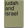 Judah And Israel door Josep Samuel Christian Frederick Frey