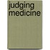 Judging Medicine