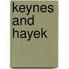 Keynes And Hayek door G.R. Steele