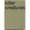 Killer Creatures door Claire Llewellyn