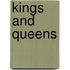 Kings and Queens