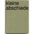 Kleine Abschiede