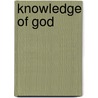 Knowledge Of God door Robert Carter Brothers