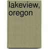 Lakeview, Oregon door Ronald Cohn