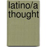 Latino/A Thought by Rodolfo D. Torres