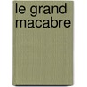 Le Grand Macabre by Ronald Cohn