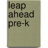Leap Ahead Pre-K by Alex A. Lluch