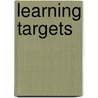 Learning Targets door Wendy Clemson