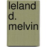Leland D. Melvin door Ronald Cohn