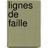 Lignes De Faille