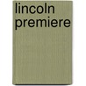 Lincoln Premiere door Ronald Cohn