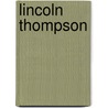 Lincoln Thompson door Ronald Cohn