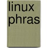 Linux Phras door Scott Granneman