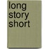 Long Story Short