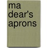 Ma Dear's Aprons by Patricia C. McKissack
