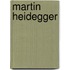 Martin Heidegger