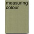 Measuring Colour