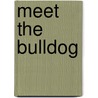 Meet the Bulldog by American Kennel Club