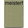Meisterf by Elise Broach