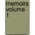 Memoirs Volume 1