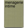 Menagerie Intime door Theophile Gautier