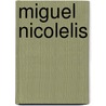 Miguel Nicolelis by Ronald Cohn