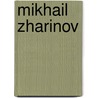 Mikhail Zharinov door Nethanel Willy